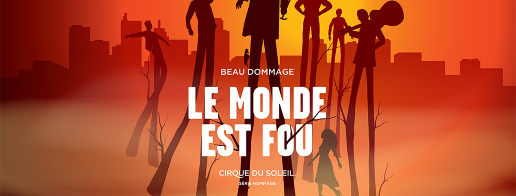 Le Monde est Fou, imagined by the Cirque du Soleil, a great success!