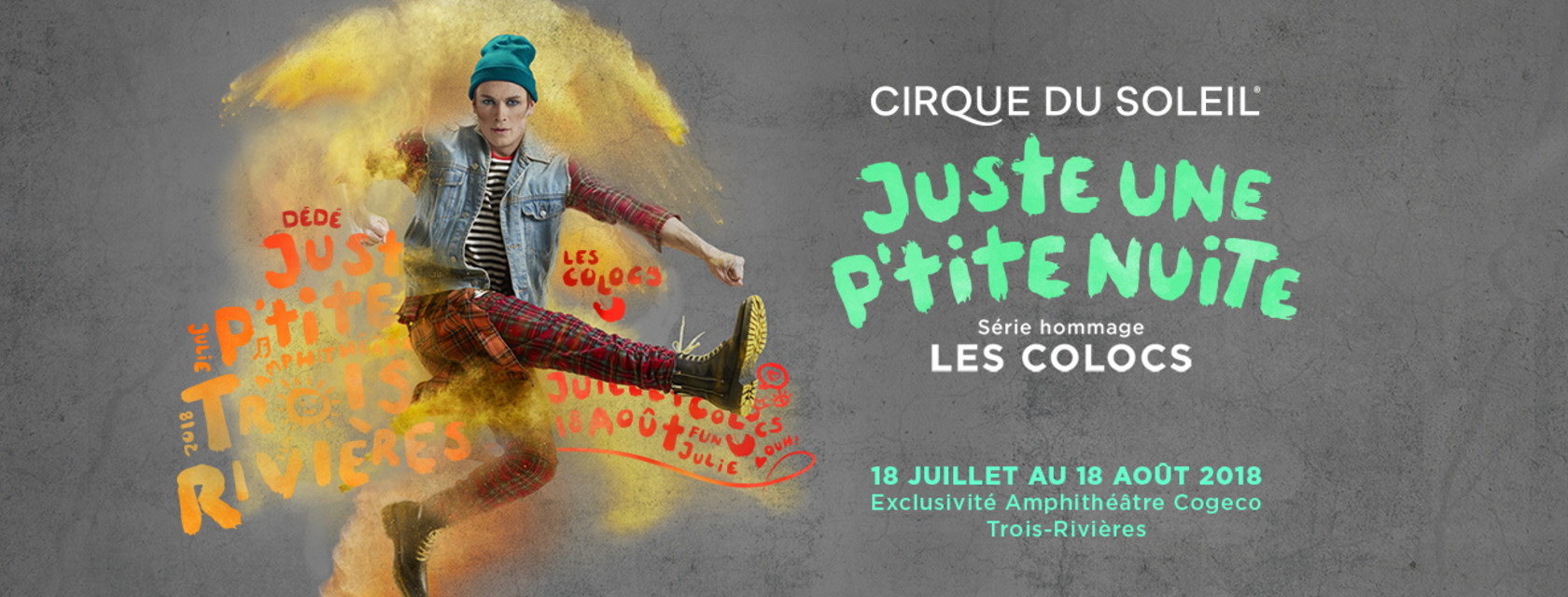Fourth show of the Cirque du Soleil Tribute Series Juste une p’tit nuite
