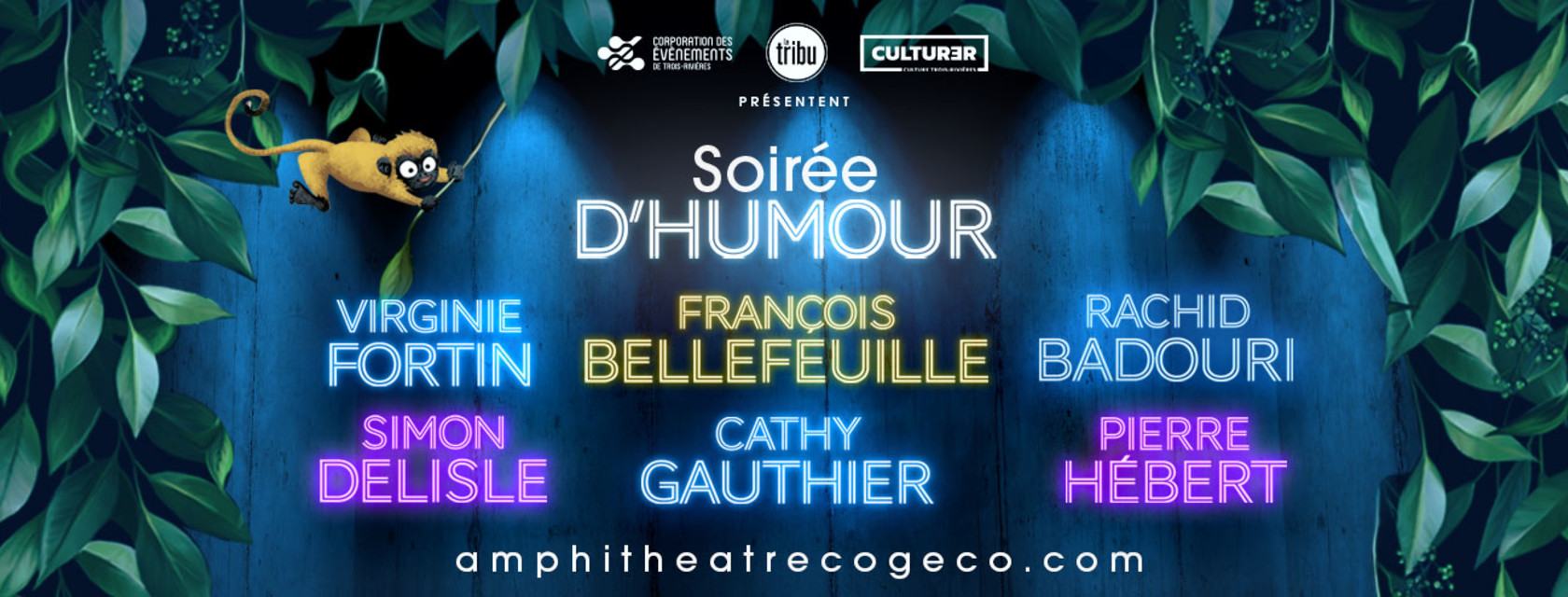 A first ever comedy evening, hosted by François Bellefeuille,  at the Cogeco Amphitheatre!