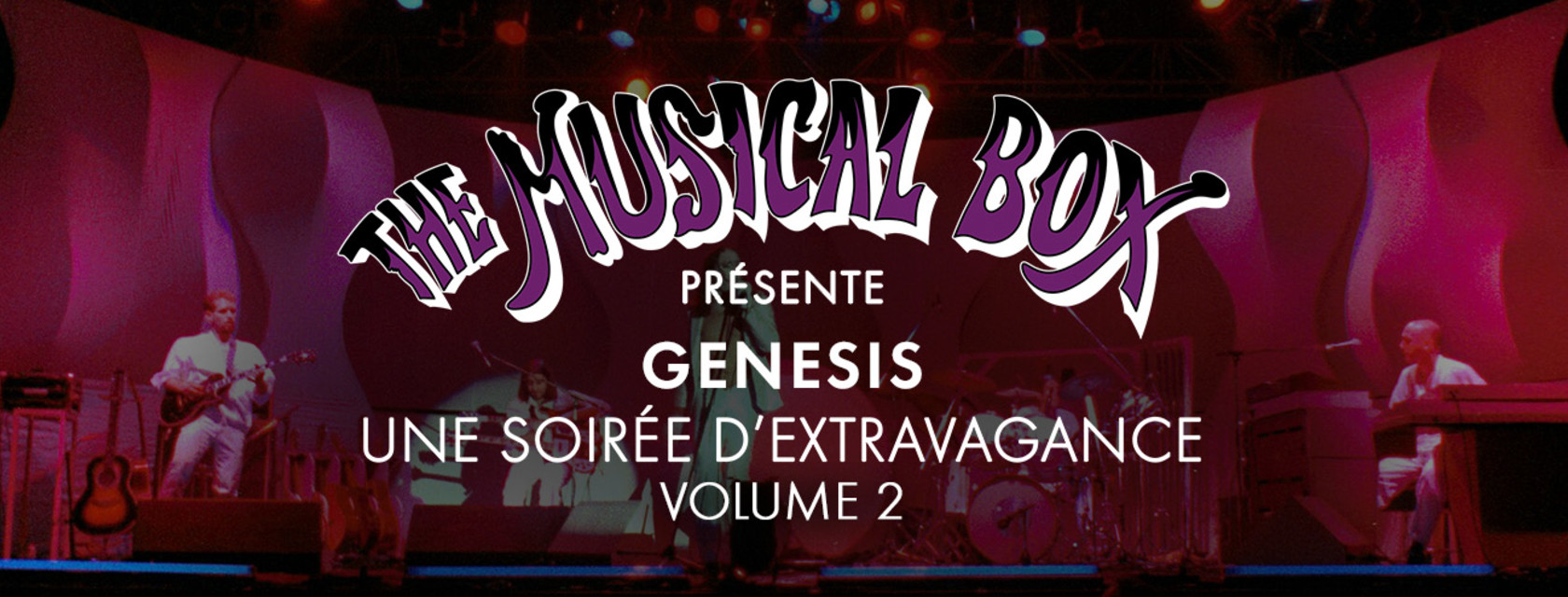 The Musical Box présente GENESIS - Une soirée d'extravagance, volume 2
