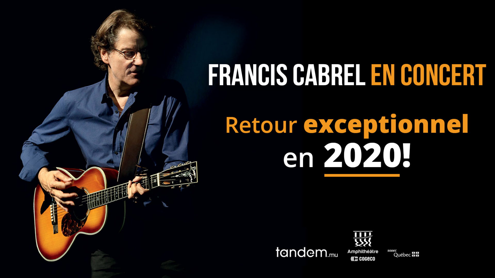 Francis Cabrel En concert Amphithéâtre Cogeco Francis Cabrel En concert Amphithéâtre Cogeco