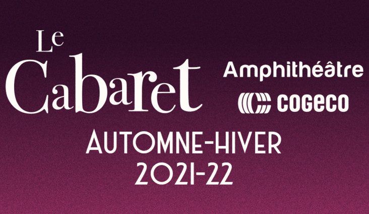 Neuf nouveaux spectacles feront vibrer le Cabaret de l’Amphithéâtre Cogeco!