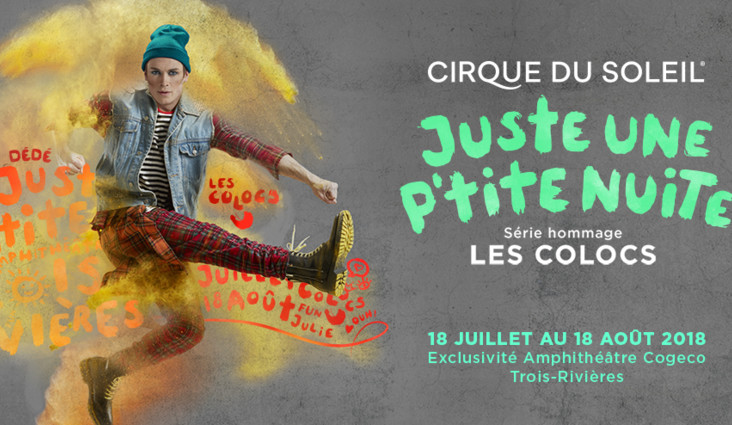 Fourth show of the Cirque du Soleil Tribute Series Juste une p’tit nuite