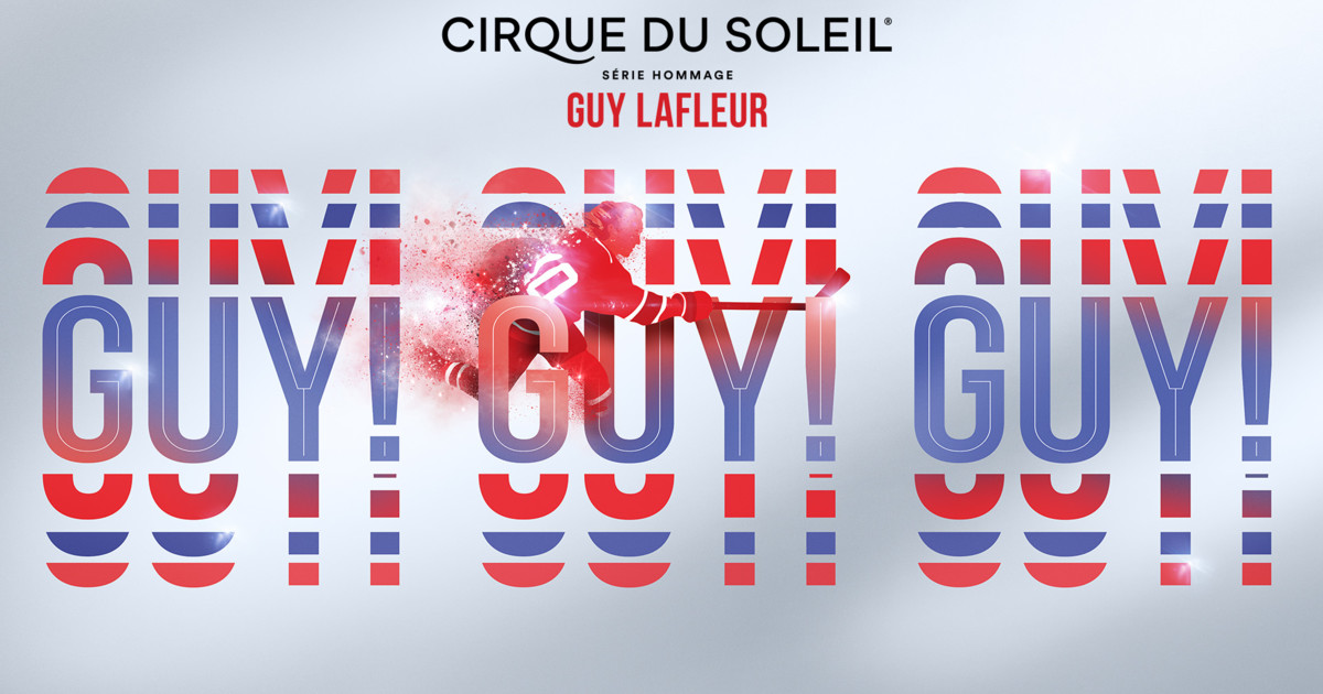 Cirque du Soleil - Série hommage - Hommage à Guy Lafleur - Amphithéâtre  Cogeco