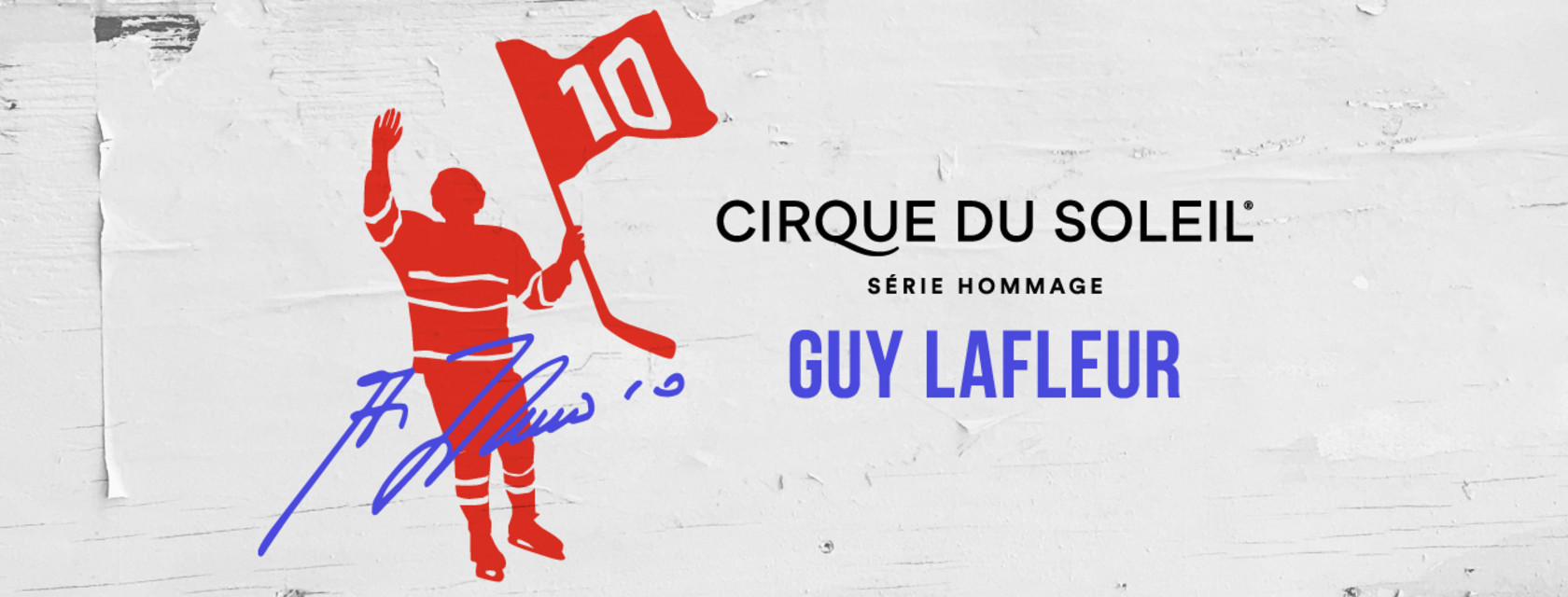 La septième création de la Série Hommage du Cirque du Soleil honorera le légendaire hockeyeur, Guy Lafleur!