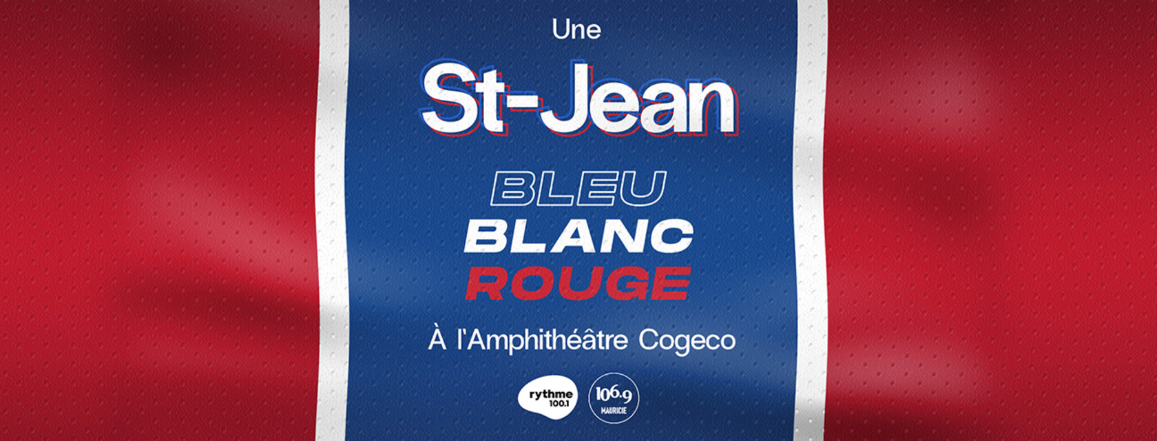 Une St-Jean bleu blanc rouge à l’Amphithéâtre Cogeco!