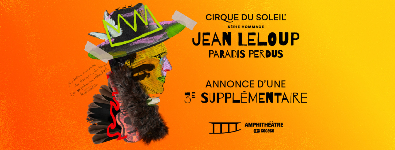 L'engouement se poursuit : une troisi&egrave;me suppl&eacute;mentaire &agrave; l'Amphith&eacute;&acirc;tre Cogeco pour Paradis Perdus, l'hommage du Cirque du Soleil &agrave; Jean Leloup