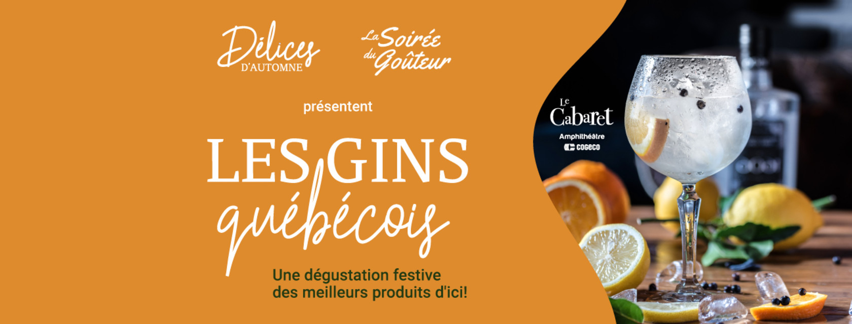 Délices d’automne and the Soirée du Goûteur present an event where Quebec gins will be in the spotlight