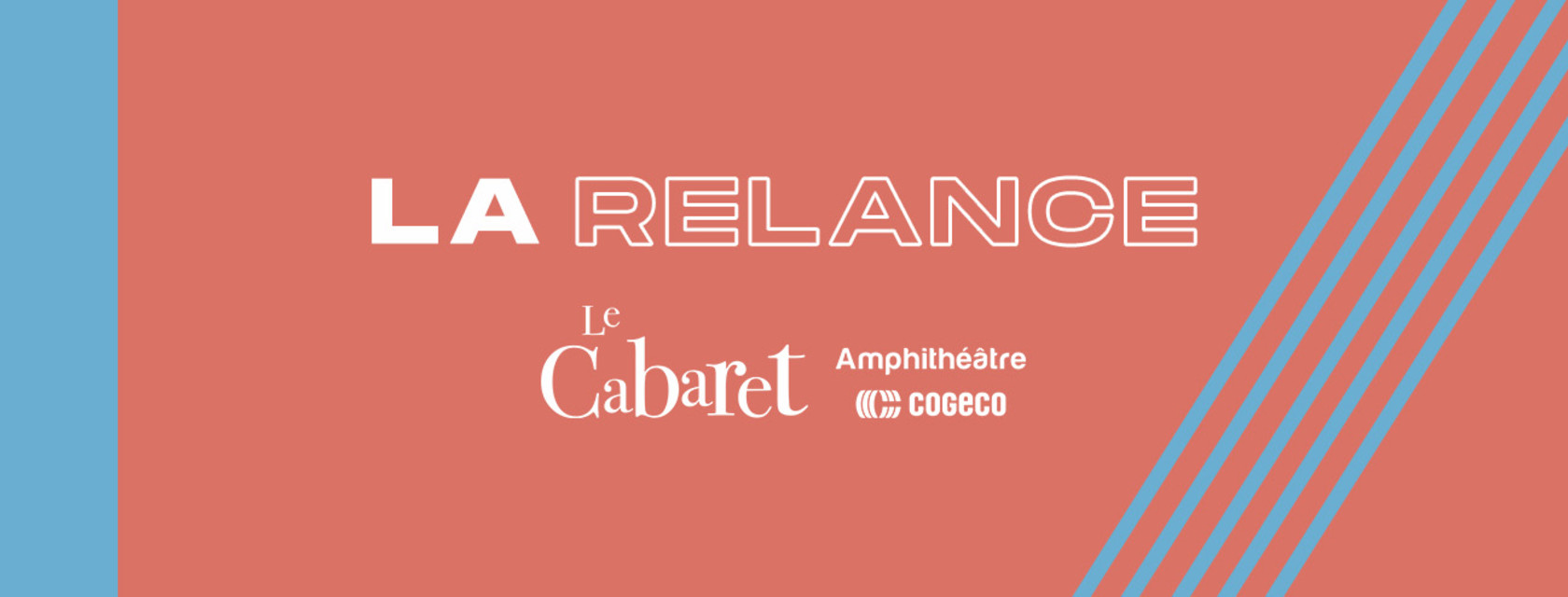 D’autres spectacles s’ajoutent à la programmation Relance du Cabaret de l’Amphithéâtre Cogeco