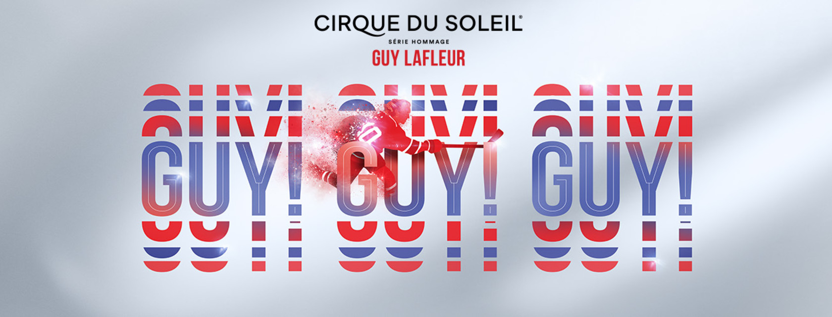 SEPTIÈME ÉDITION DE LA SÉRIE HOMMAGE DU GROUPE CIRQUE DU SOLEIL GUY! GUY! GUY!