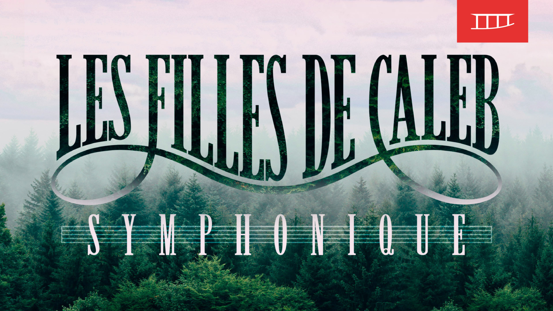 Les Filles de Caleb Symphonique