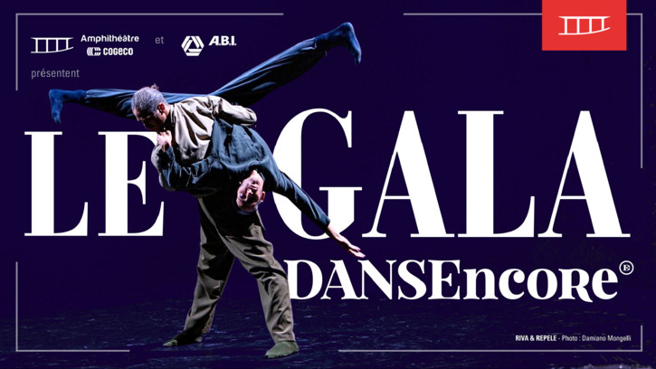 Festival International DANSEncore - Le Gala