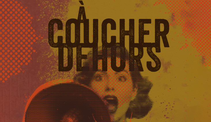 NOUVEAU SPECTACLE | À coucher dehors