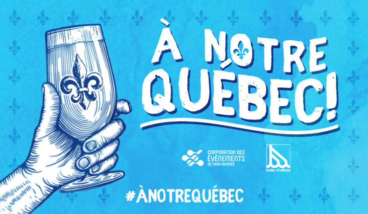 Levons notre verre à notre Québec! 