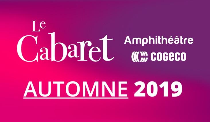 Cabaret automne 2019 : Dévoilement des premiers artistes