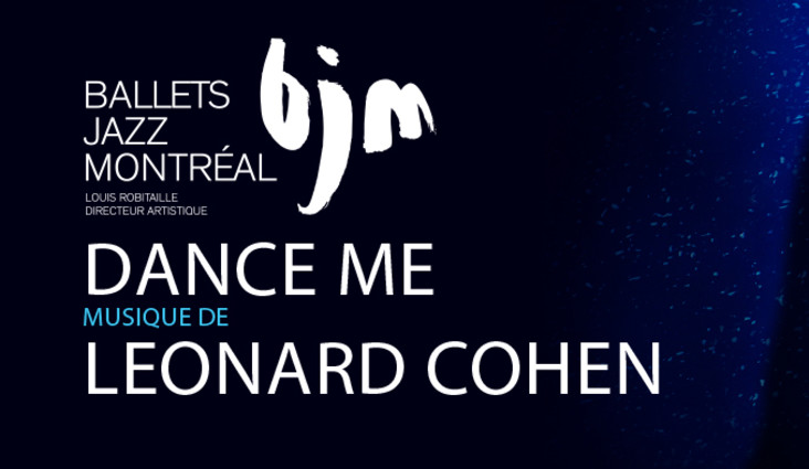 Le spectacle DANCE ME, Musique de Leonard Cohen à l’Amphithéâtre Cogeco