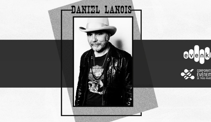 Le prolifique Daniel Lanois à l’Amphithéâtre Cogeco!