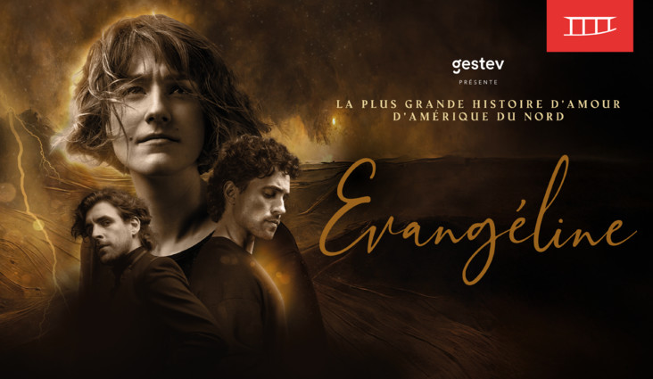 Évangéline | The musical will stop at the Amphithéâtre Cogeco in Trois-Rivières in May 2026!