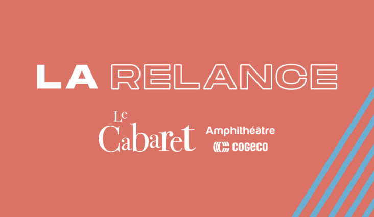 Une programmation de relance au Cabaret de l’Amphithéâtre Cogeco cet hiver