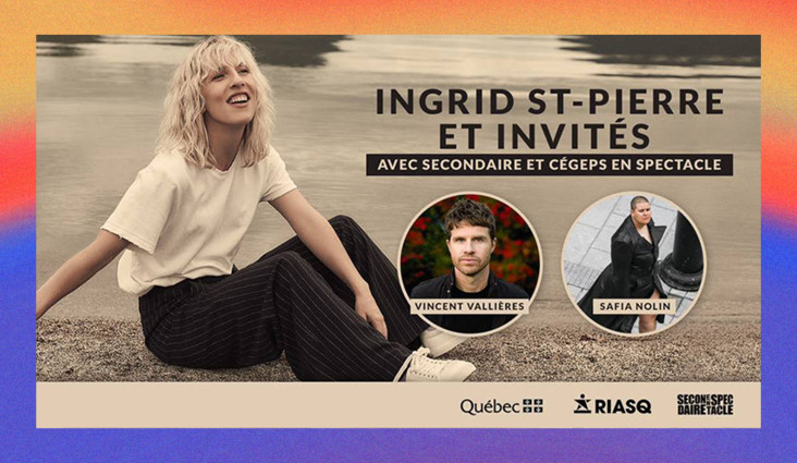 Ingrid St-Pierre et invités avec Secondaire et Cégeps en spectacle à l’Amphithéâtre Cogeco!