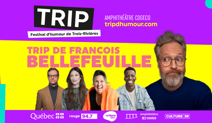 NOUVEAU TRIP, NOUVELLE RAISON DE C&Eacute;L&Eacute;BRER : FRAN&Ccedil;OIS BELLEFEUILLE TRIPPERA &Agrave; TROIS-RIVI&Egrave;RES EN 2026
